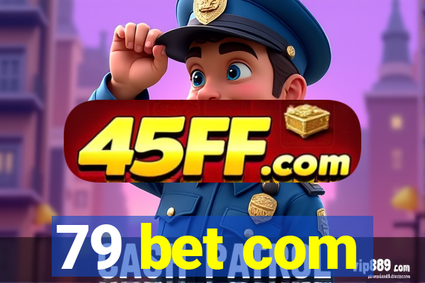 79 bet com